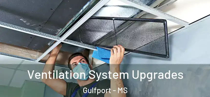 Ventilation System Upgrades Gulfport - MS